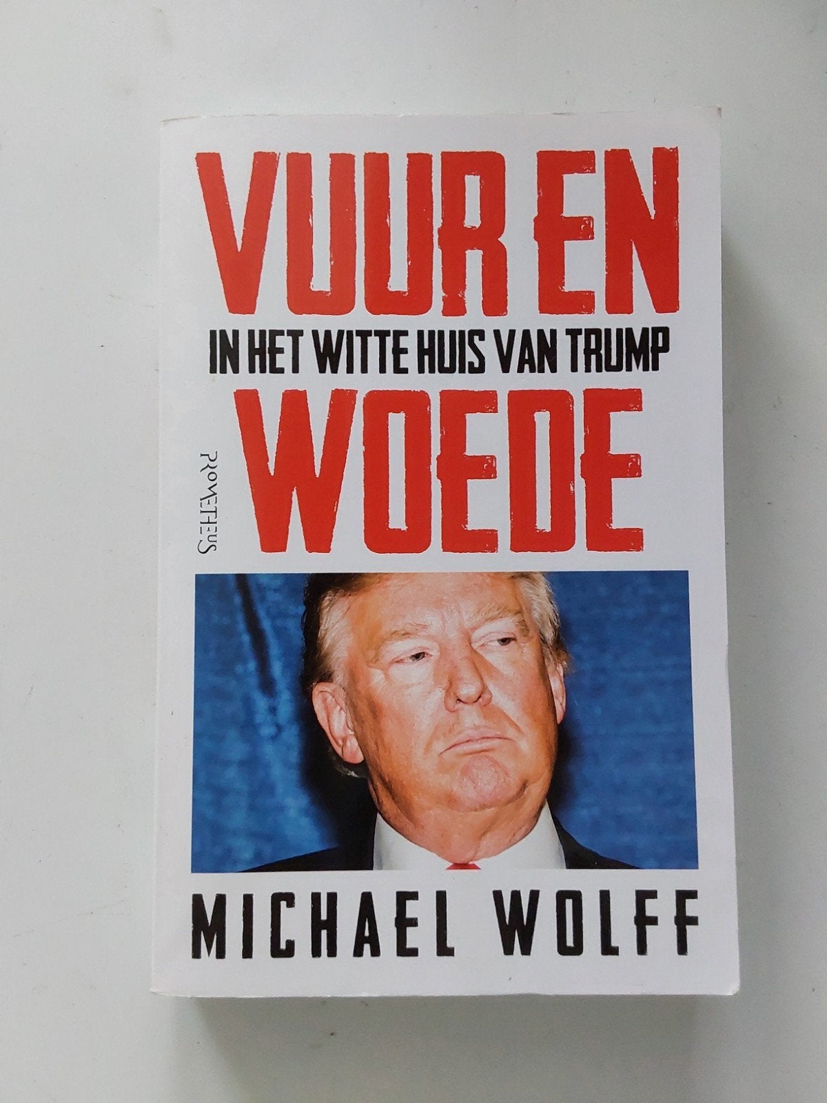 Vuur En Woede In Het Witte Huis Van Trump / Michael Wolff, Boeken, Gelezen, Ophalen of Verzenden, Michael Wolff, Wereld