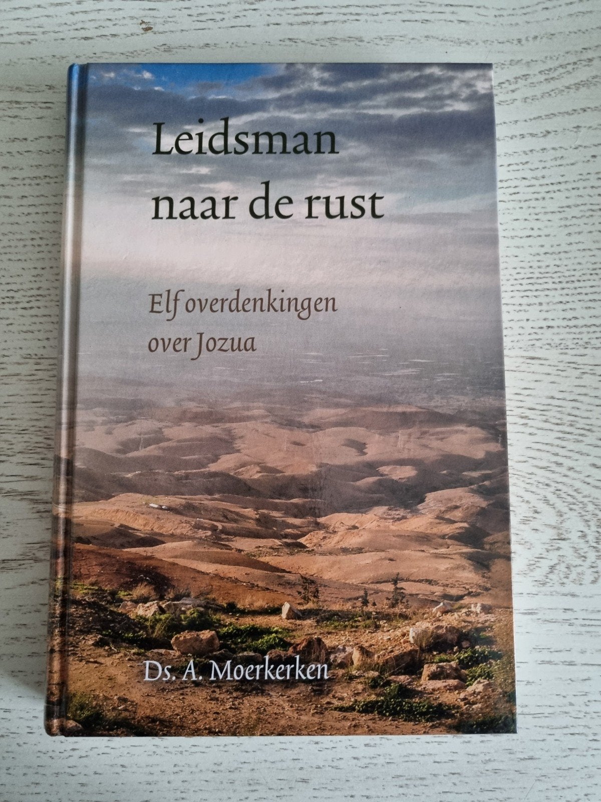 Ds. A. Moerkerken - Leidsman naar de rust (Jozua), Ophalen of Verzenden, Zo goed als nieuw, Ds. A. Moerkerken, Christendom | Protestants