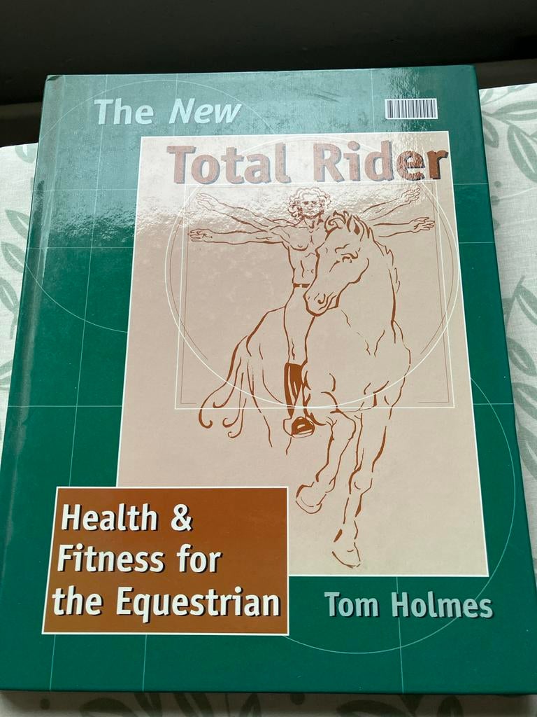 The New Total Rider: Gezondheid & Fitness voor Ruiters, Ophalen, Gelezen, Gezondheid en Conditie