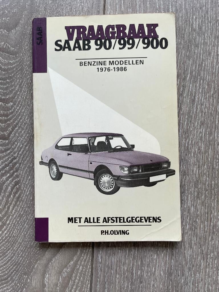 Vraagbaak Saab 90 / 99 / 900 Benzinemodellen 1976-1986, Ophalen of Verzenden