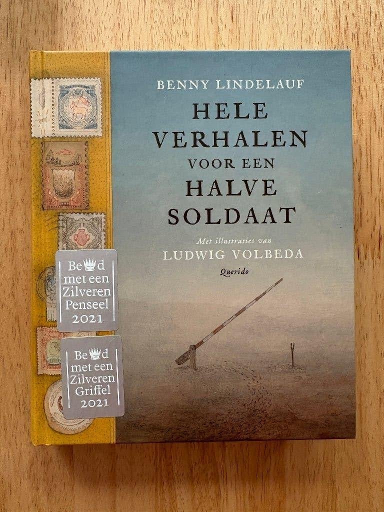 Hele Verhalen Voor Een Halve Soldaat | Ludwig Volbeda, Boeken, Ophalen of Verzenden, Zo goed als nieuw, Ludwig Volbeda