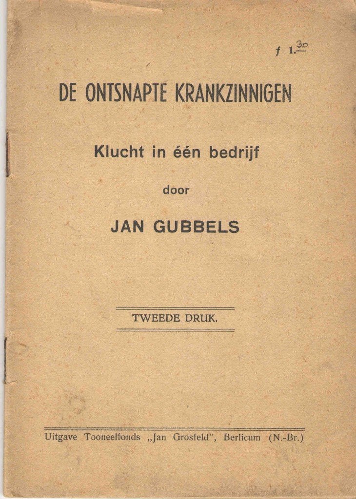De ontsnapte krankzinnigen. Klucht in één bedrijf, Ophalen of Verzenden, Toneel, Gelezen, Jan Gubbels