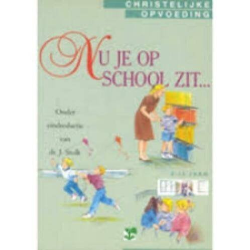 Nu je op school zit... J Stolk 9050304710, Ophalen of Verzenden, Zo goed als nieuw, Sociale psychologie, J Stolk