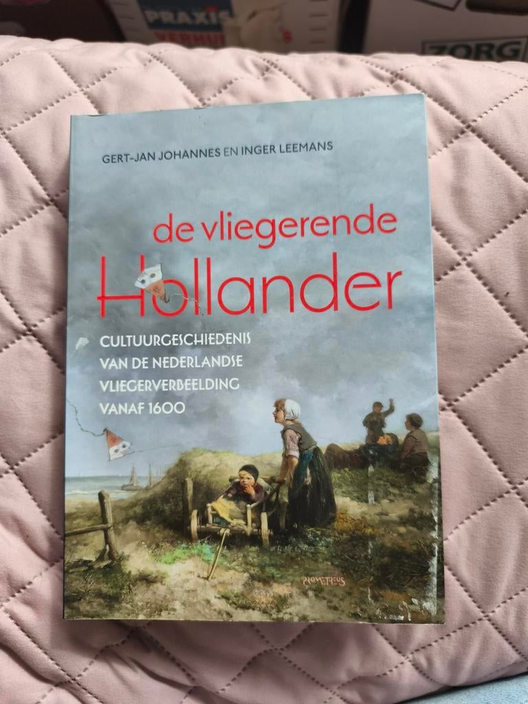 De Vliegerende Hollander, Cultuurgeschiedenis vliegerverbeel, Ophalen of Verzenden, 20e eeuw of later, Gert-Jan Johannes en Inger Leemans