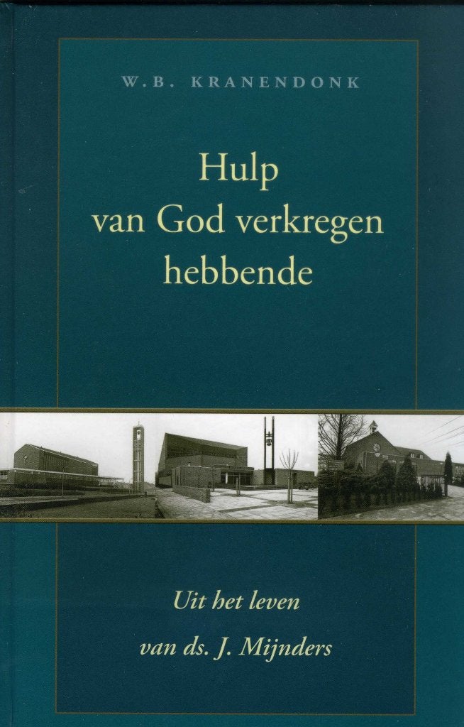 Ds.J.Mijnders- Hulp van God verkregen hebbende, Boeken, Ophalen of Verzenden, Zo goed als nieuw, Christendom | Protestants