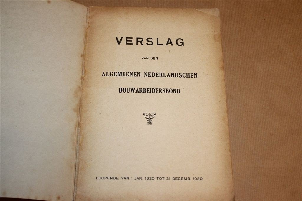 Bouwarbeidersbond 1920 — Jaarverslag Vakbond en Stakingen, Ophalen of Verzenden, Gelezen