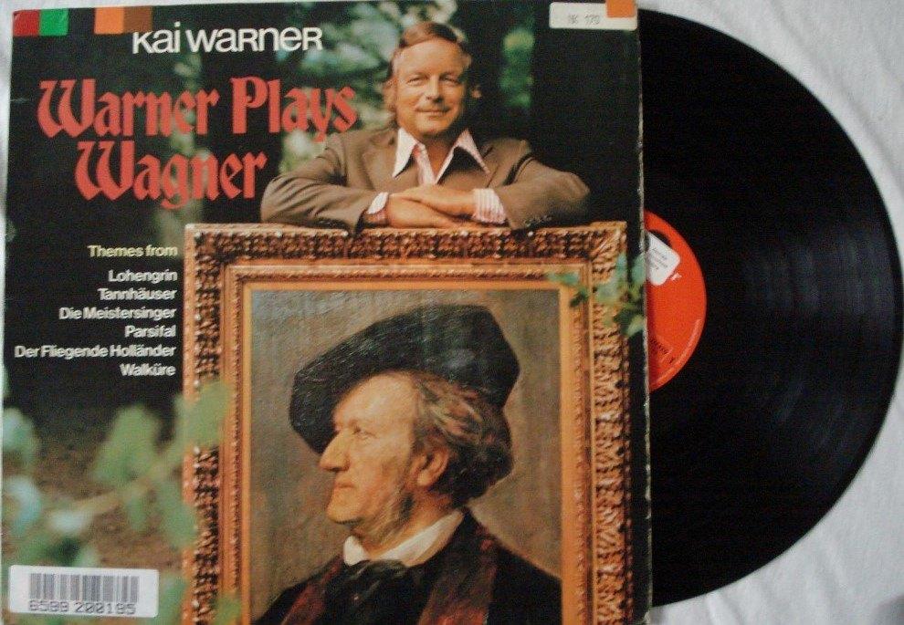 Kai Warner - Warner plays Wagner, Ophalen of Verzenden, Gebruikt, 12 inch