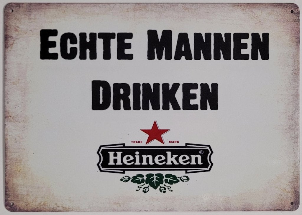 Echte mannen drinken Heineken bier reclamebord van metaal, Verzamelen, Ophalen of Verzenden, Nieuw, Reclamebord, Plaat of Schild
