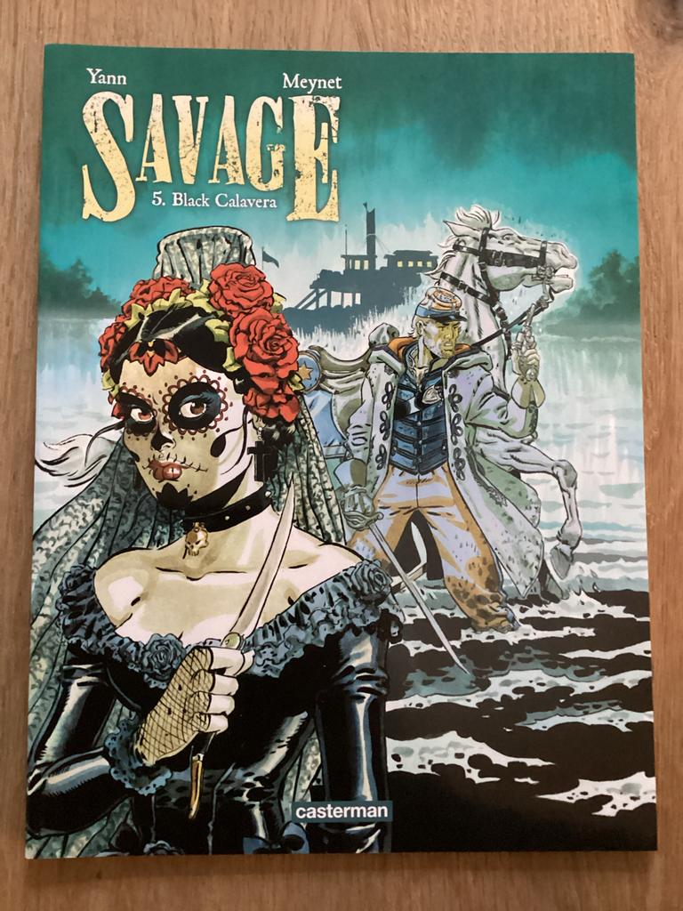 Savage 5. Black Calavera - Yann & Meynet (Casterman), Eén stripboek, Ophalen of Verzenden, Zo goed als nieuw