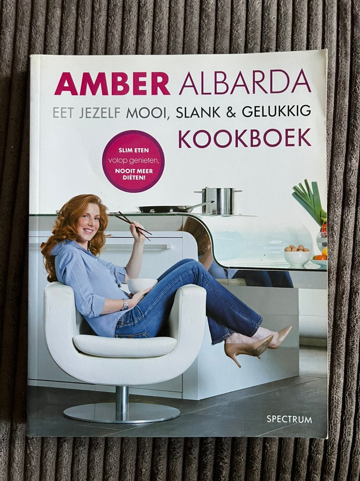 Amber Albarda - Eet jezelf mooi, slank & gelukkig Kookboek, Ophalen of Verzenden, Gelezen, Amber Albarda