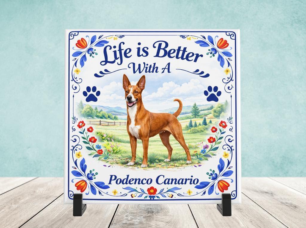 Life is Better with a Podenco Canario - Tegel, Verzenden, Nieuw