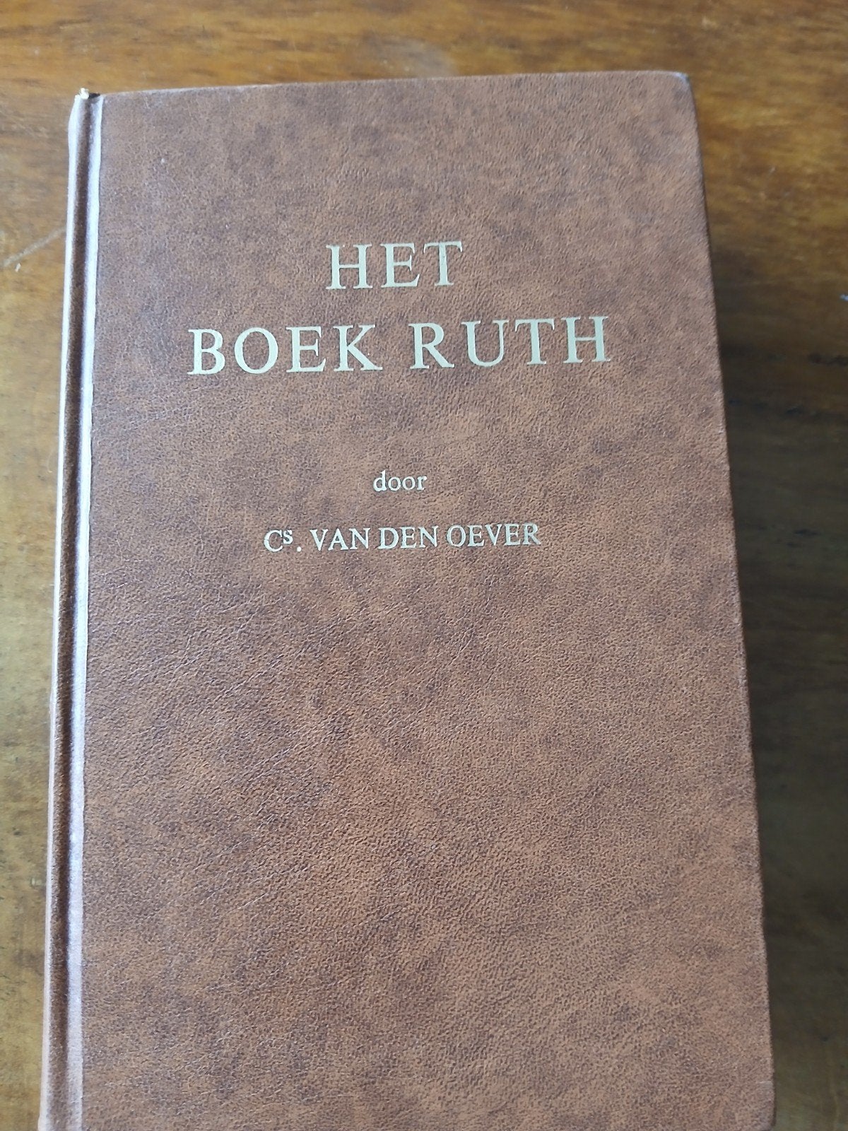 WD015 Het Boek Ruth - C.S. van den Oever (1979 herdruk), Boeken, Ophalen of Verzenden, Gelezen, C.S. van den Oever, Christendom | Protestants
