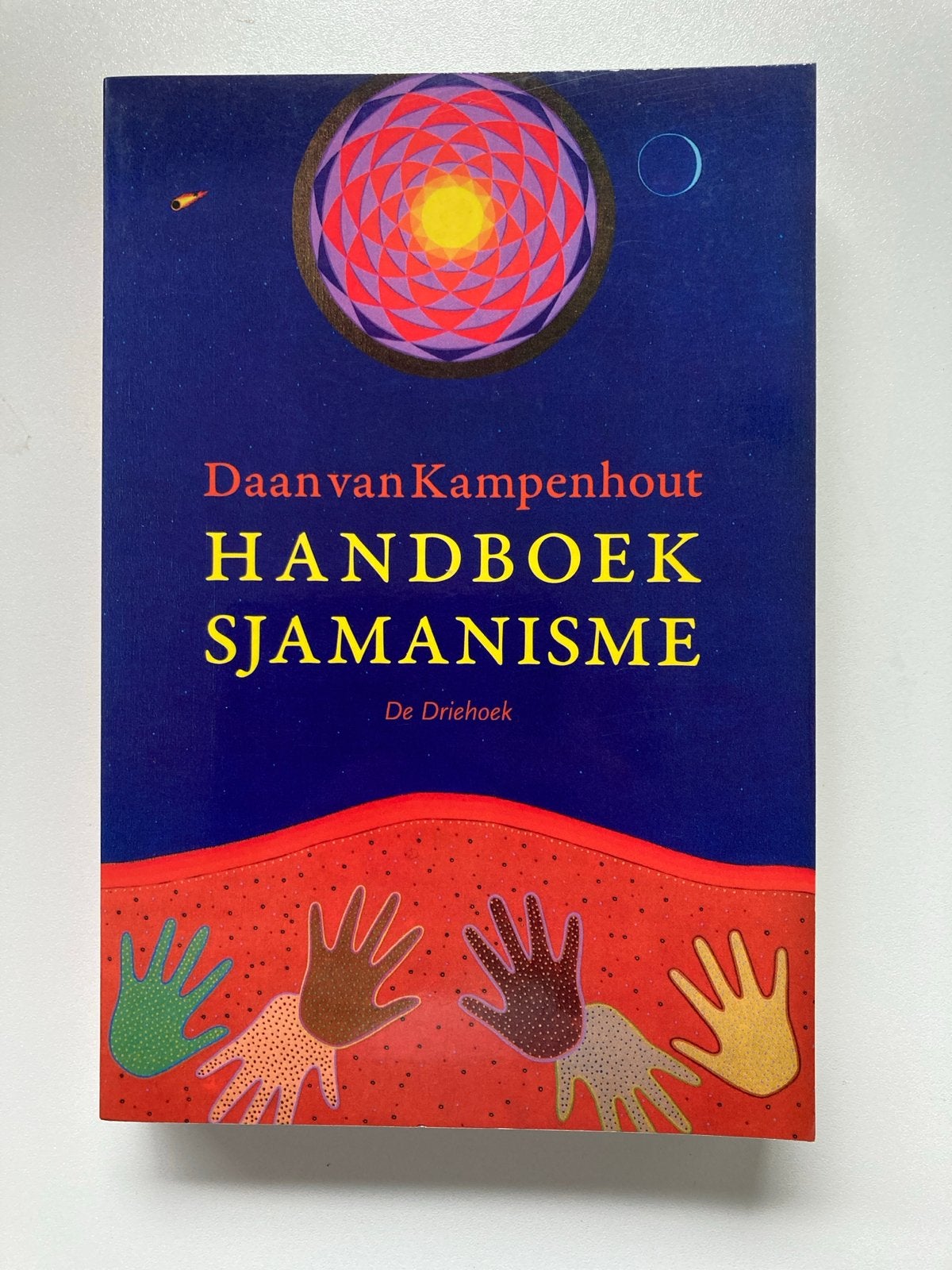 Handboek Sjamanisme - Daan van Kampenhout, Boeken, Ophalen of Verzenden, Zo goed als nieuw, Spiritualiteit algemeen, Instructieboek