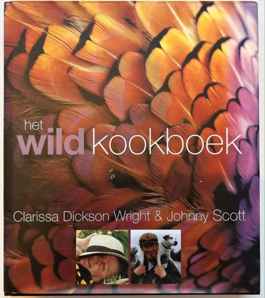Het wild kookboek C. Dickson Wright, J. Scott, Ophalen of Verzenden, Zo goed als nieuw