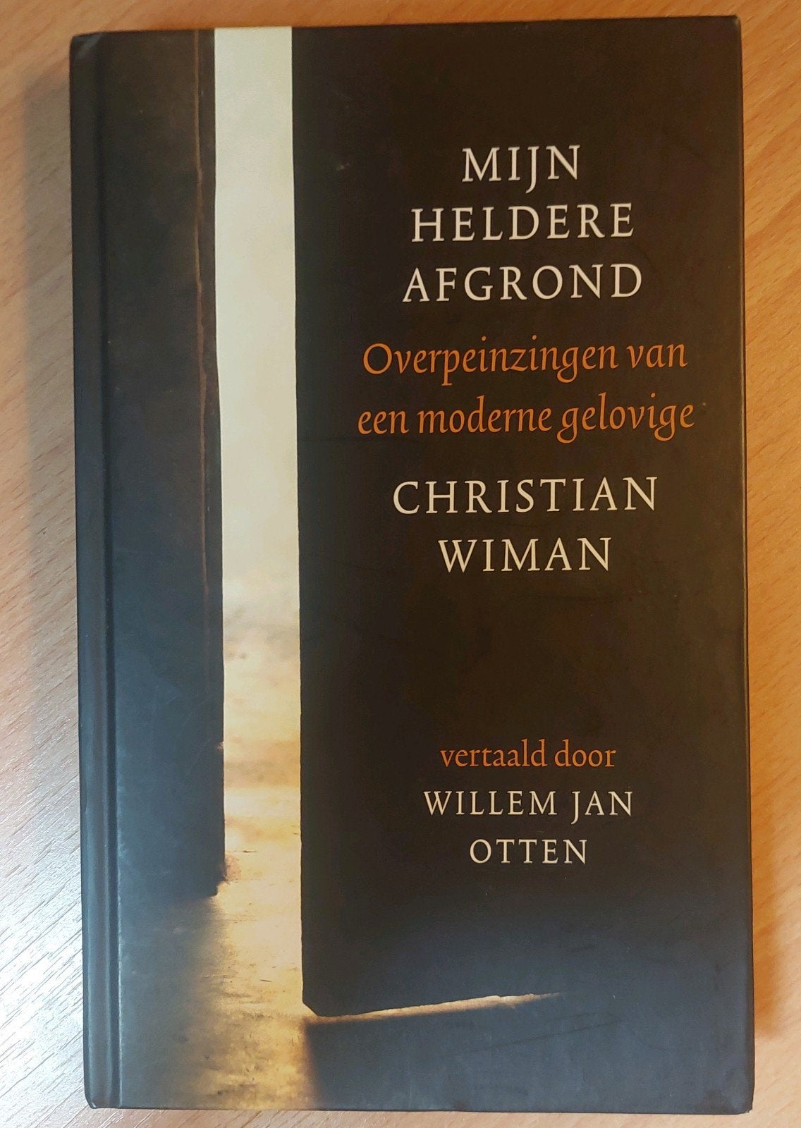 Mijn Heldere Afgrond - Overpeinzingen v. een moderne gelovig, Ophalen of Verzenden