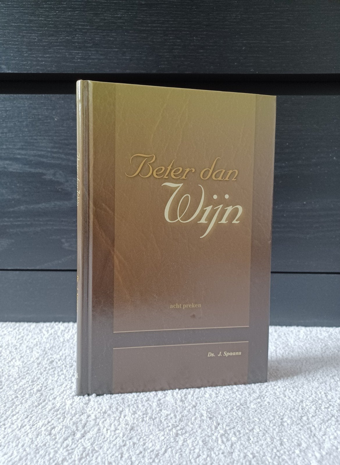 Ds. J. Spaans, Beter dan wijn, Boeken, Ophalen of Verzenden, Nieuw