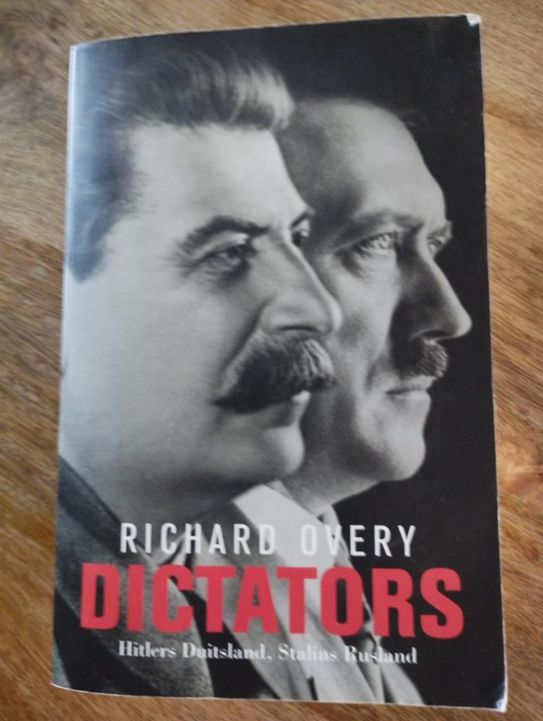 Dictators: Hitlers Duitsland, Stalins Rusland - Richard Over, Richard Overy, Europa, Ophalen of Verzenden, 20e eeuw of later