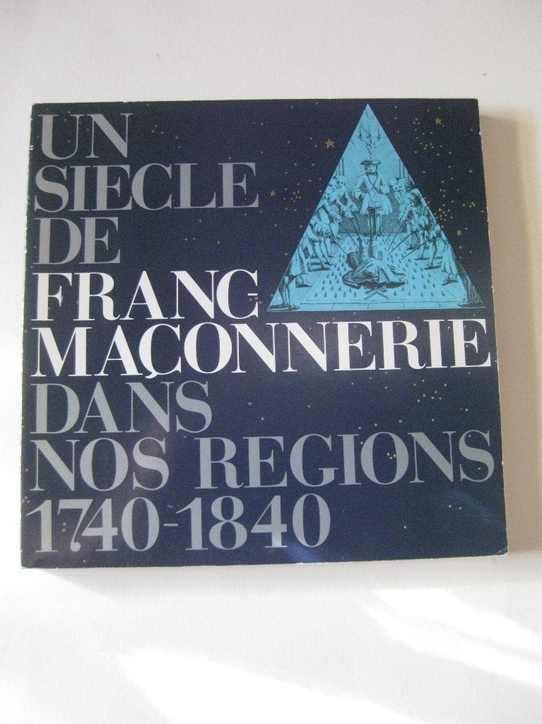 Un siècle de franc-maçonnerie / vrijmetselarij catalogus, Achtergrond en Informatie, Overige onderwerpen, Ophalen, Gelezen