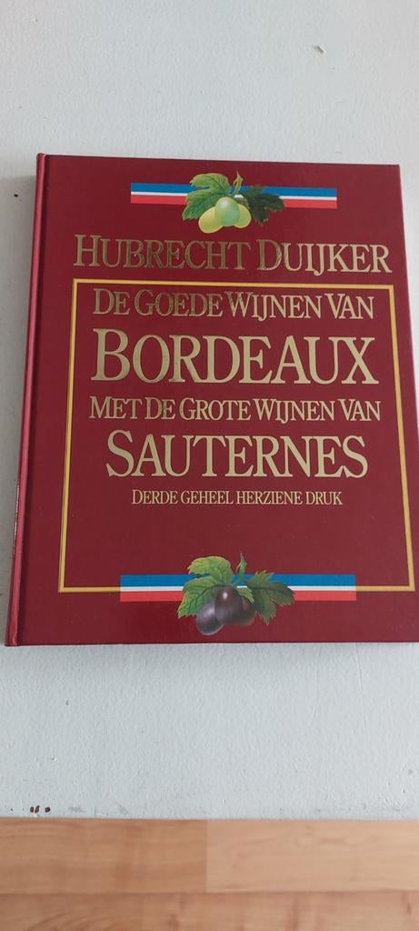 De Goede Wijnen van Bordeaux - Hubrecht Duijker, Gelezen, Overige typen, Ophalen of Verzenden, Europa