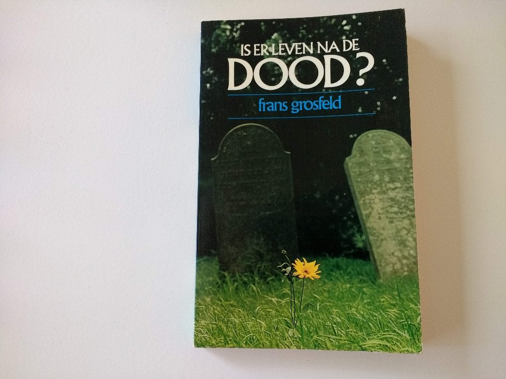 Boek Is er leven na de dood? Frans Grosfeld prof. Tenhaeff, Gelezen, Achtergrond en Informatie, Ziel of Sterfelijkheid, Ophalen of Verzenden