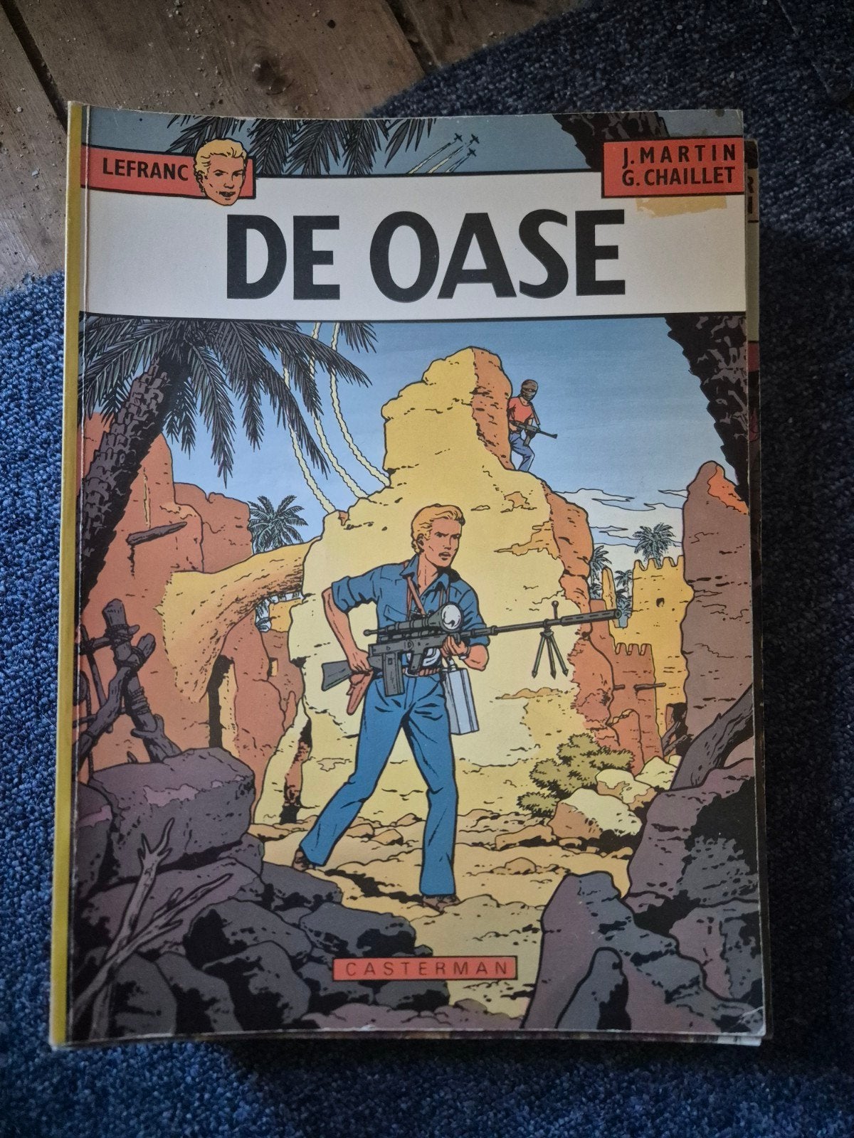 Lefranc: De Oase - J. Martin G. Chaillet Casterman, Boeken, Stripboeken, Eén stripboek, Ophalen, Gelezen, J. Martin, G. Chaillet