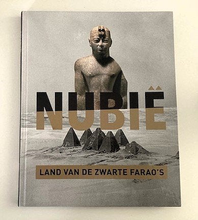 Nubië ~ Land van de zwarte Farao's ~ Bastiaan Steffens ~2018, Verzenden, 14e eeuw of eerder, Zo goed als nieuw, Afrika