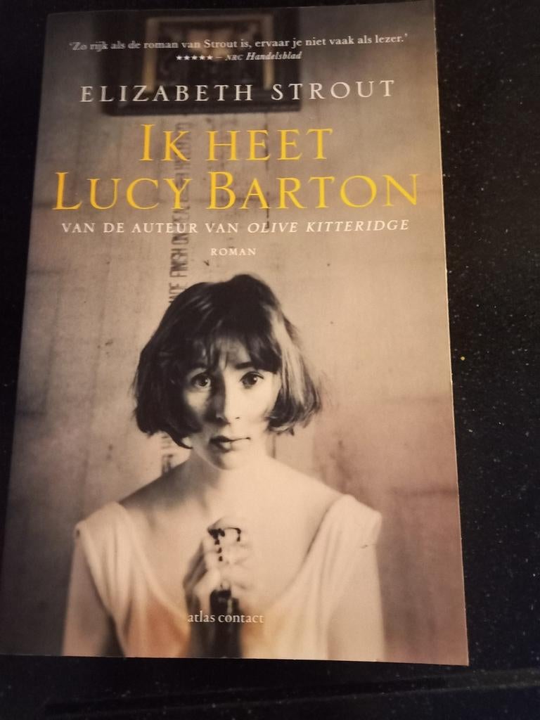 Elizabeth Strout - Ik heet Lucy Barton, Boeken, Literatuur, Ophalen of Verzenden, Zo goed als nieuw, Elizabeth Strout