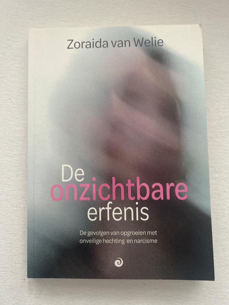 De onzichtbare erfenis - Zoraida van Welie narcisme, Ophalen of Verzenden, Zo goed als nieuw