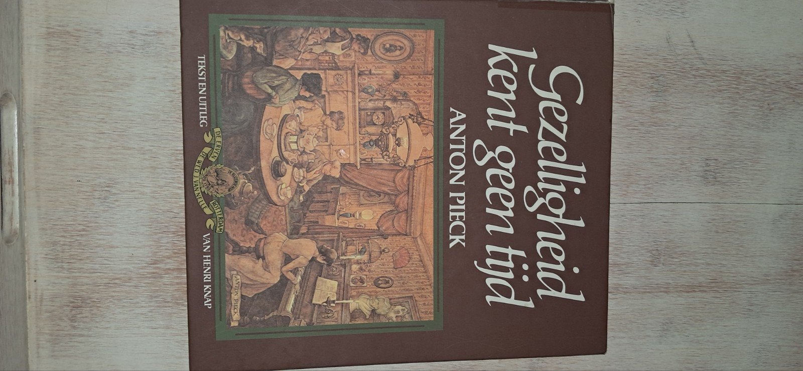 Anton Pieck - Gezelligheid kent geen tijd, Ophalen of Verzenden, Gelezen, Anton Pieck, Nederland