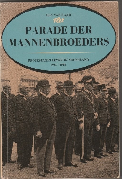 Parade der mannenbroeders - Ben van Kaam^^, Ophalen of Verzenden, Gelezen, Ben van Kaam