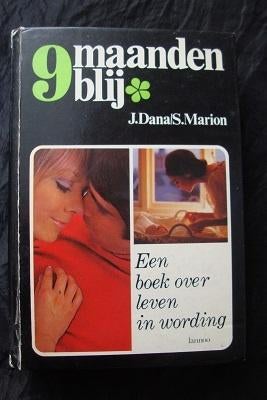 NEGEN MAANDEN BLIJ door J Dana / S Marion, Ophalen of Verzenden, Gelezen