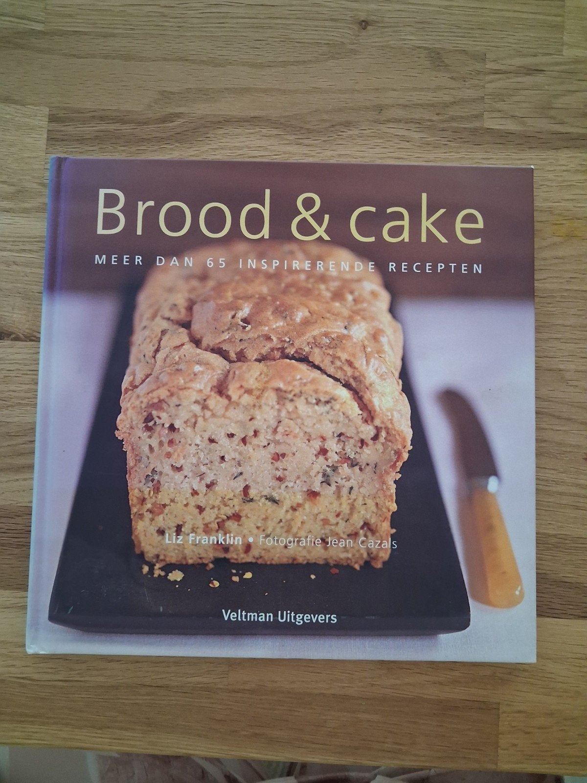 Brood & Cake: Meer dan 65 inspirerende recepten, Ophalen of Verzenden, Zo goed als nieuw, Liz Franklin, Hoofdgerechten