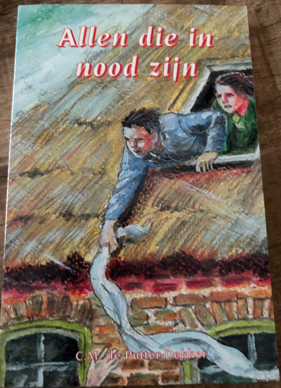 Allen die in nood zijn - C.M. de Putter-Dekker, Ophalen of Verzenden, Gelezen