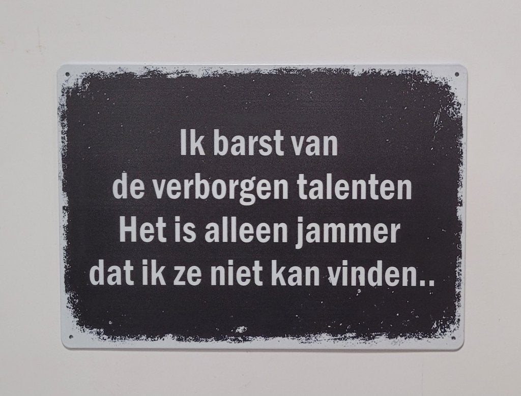 Barst van verborgen talenten reclamebord van metaal wandbord, Info@deconoord.nl, Deco Noord, Nieuw, Ophalen of Verzenden