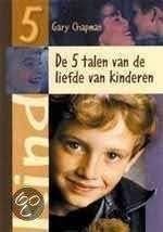 De 5 talen van de liefde van kinderen / Chapman & Campbell., Boeken, Ophalen of Verzenden, Zo goed als nieuw, Christendom | Protestants