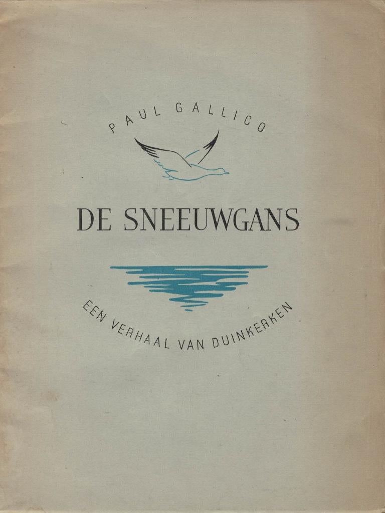 Paul Gallio, De sneeuwgans. Een verhaal van Duinkerken., Ophalen of Verzenden, Gelezen