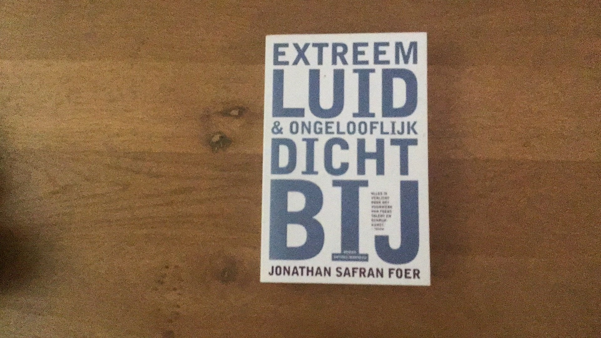 Jonathan Safran Foer - Extreem luid & ongelooflijk dichtbij, Boeken, Ophalen of Verzenden, Zo goed als nieuw, Jonathan Safran Foer