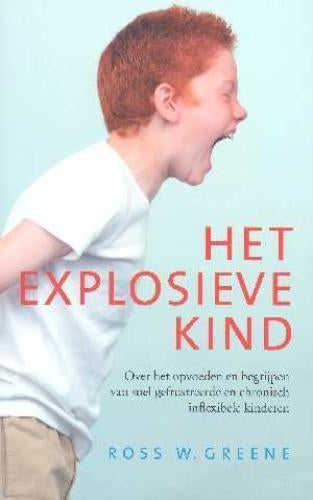 Ross W. Greene Het explosieve kind, Boeken, Ophalen of Verzenden, Nieuw, Spiritualiteit algemeen, Achtergrond en Informatie