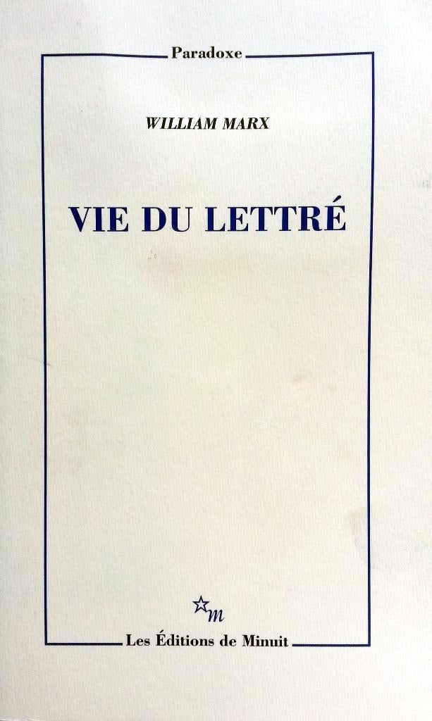William Marx - Vie du lettré (FRANSTALIG), Ophalen of Verzenden, Zo goed als nieuw, Fictie