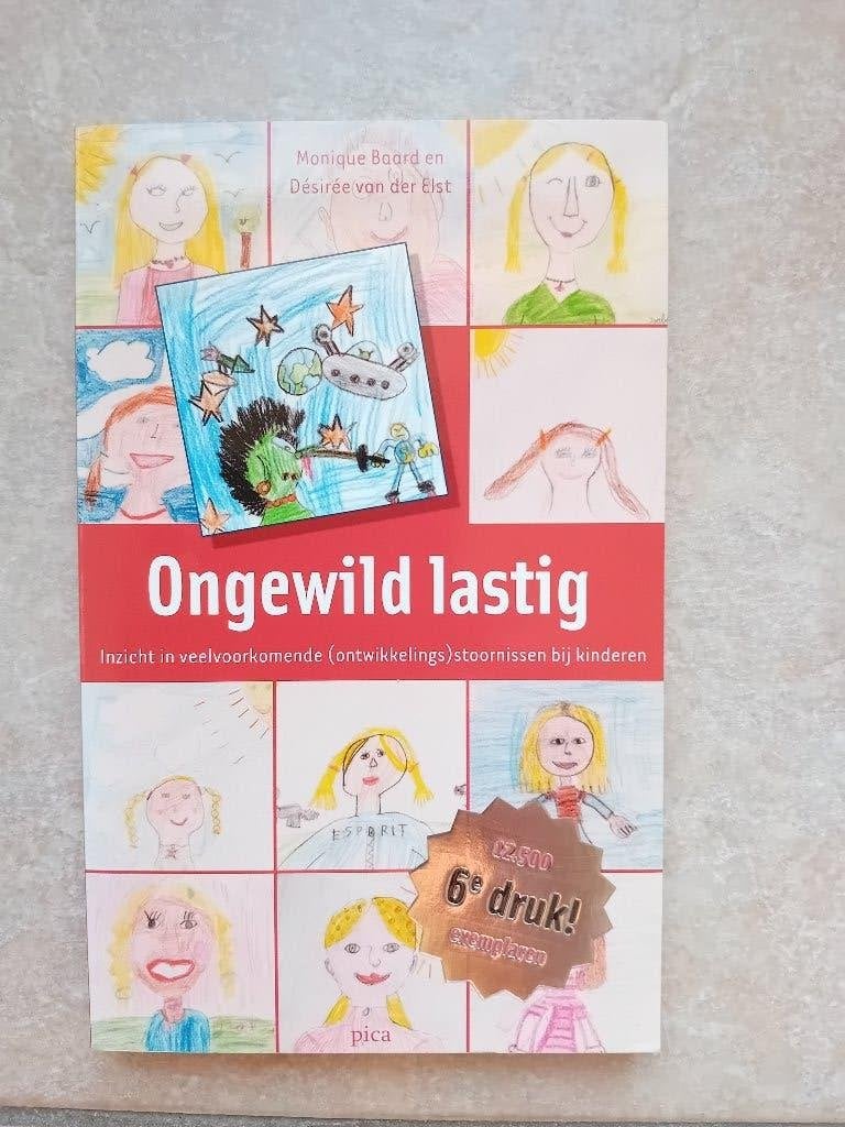 Ongewild lastig - Monique Baard en Désirée van der Elst, Ophalen of Verzenden, Zo goed als nieuw, Ontwikkelingspsychologie, Monique Baard en Désirée van der Elst