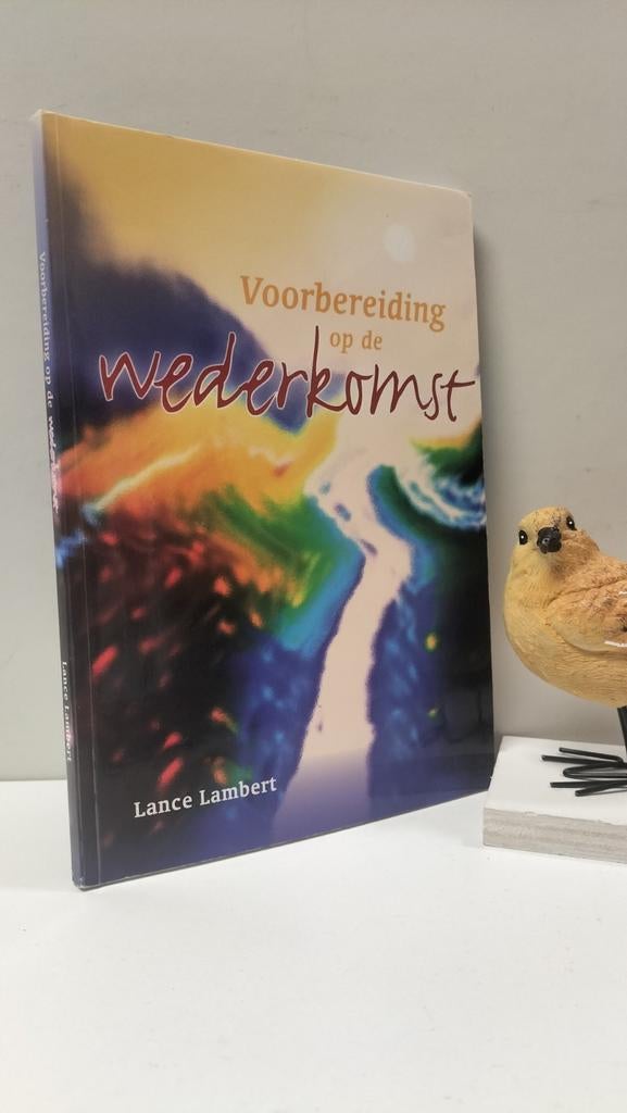 Lambert, Lance; Voorbereiding op de wederkomst, Ophalen of Verzenden, Gelezen, Christendom | Protestants