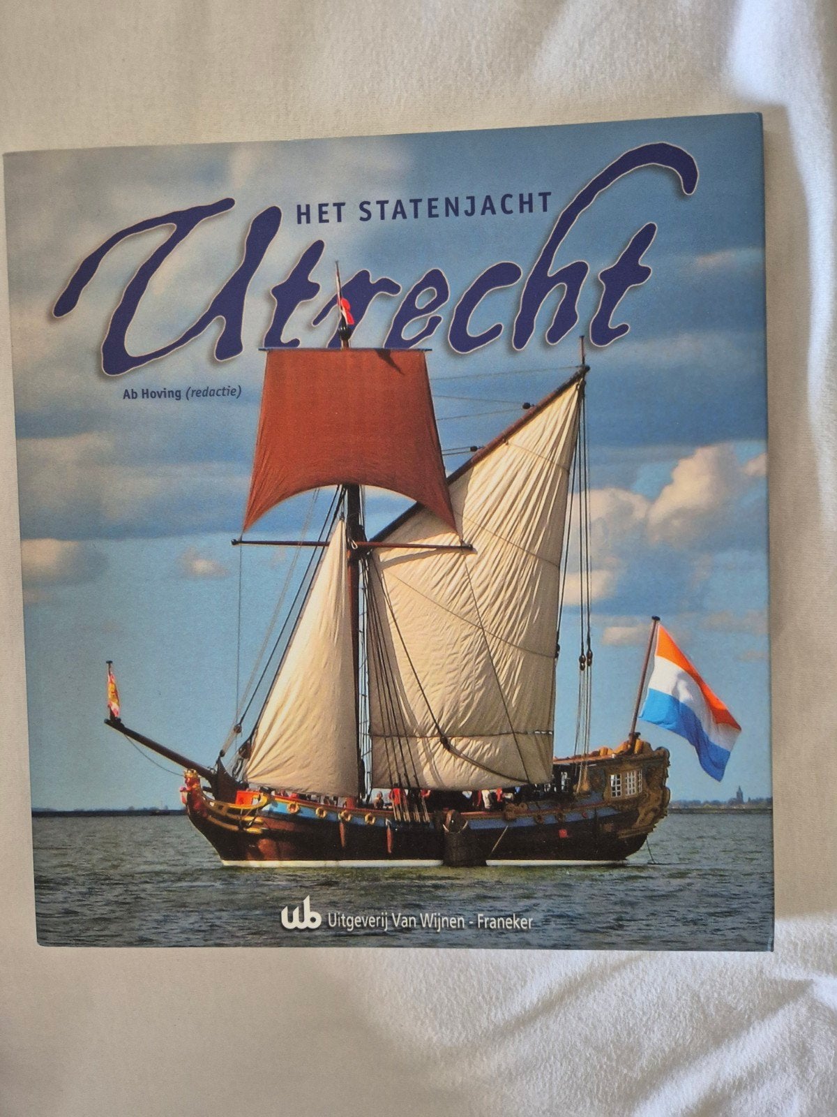 Het Statenjacht Utrecht - Ab Hoving (redactie), Ophalen of Verzenden, Zo goed als nieuw, Ab Hoving (redactie), Nederland
