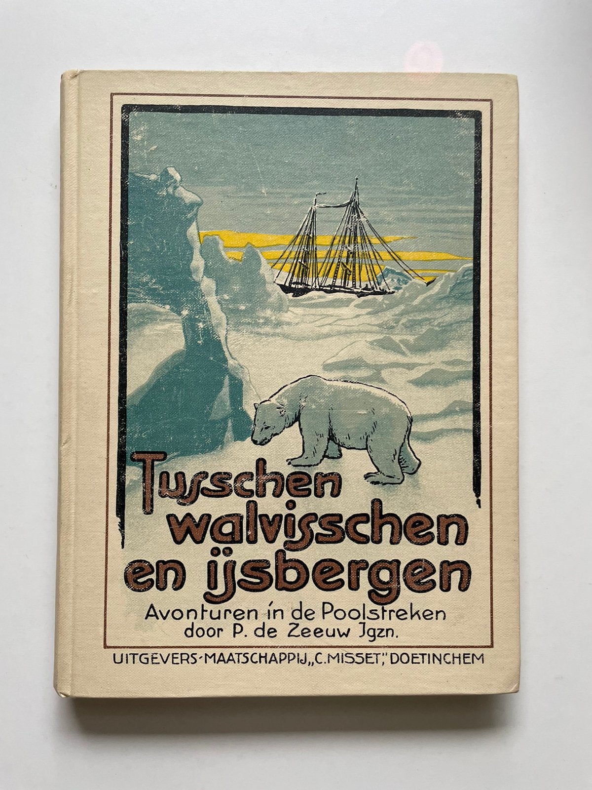 Tussen walvisschen en ijsberen - P. de Zeeuw J.Gzn., P. de Zeeuw J.Gzn., Fictie, Ophalen, Gelezen