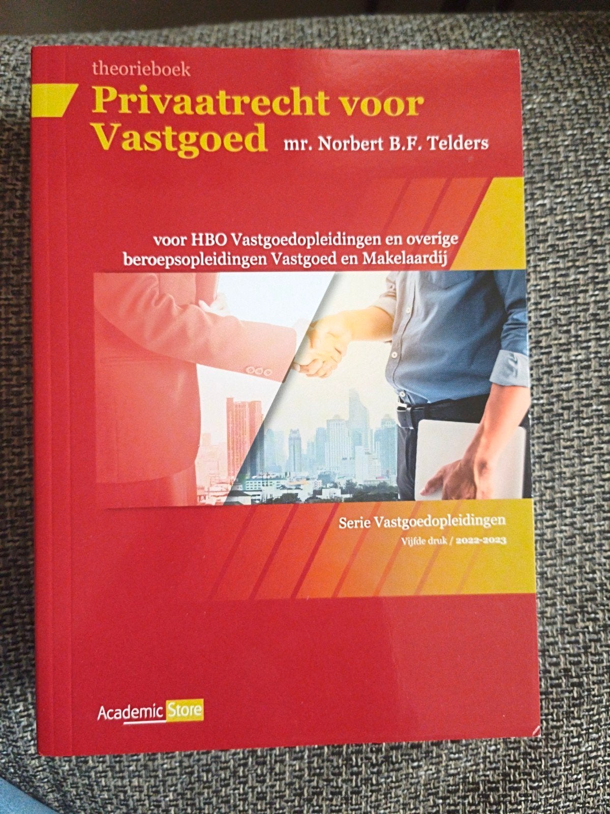Theorieboek Privaatrecht voor Vastgoed 5e druk 2022-2023, Boeken, Zo goed als nieuw, Mr. Norbert B.F. Telders, Gamma, HBO