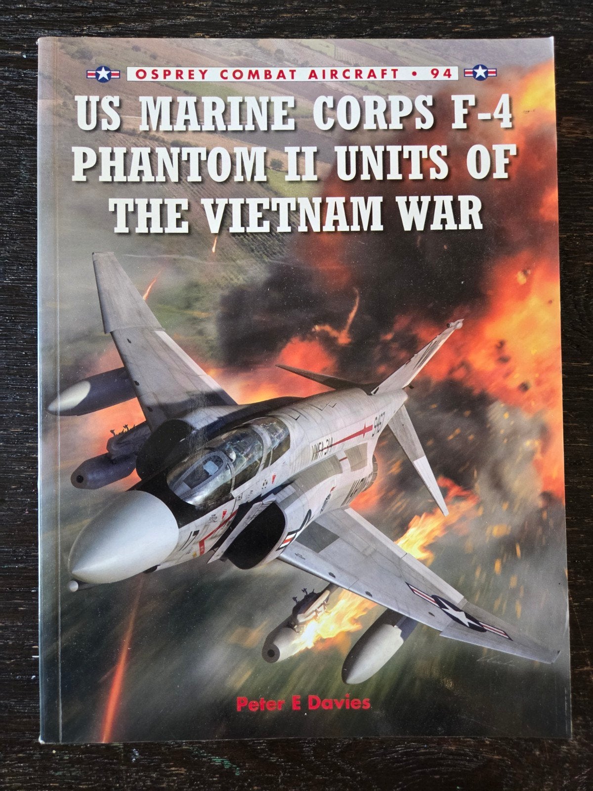 Osprey Combat Aircraft 94: US Marine Corps F-4 Phantom II, Ophalen of Verzenden, Zo goed als nieuw, Peter E Davies, 1945 tot heden
