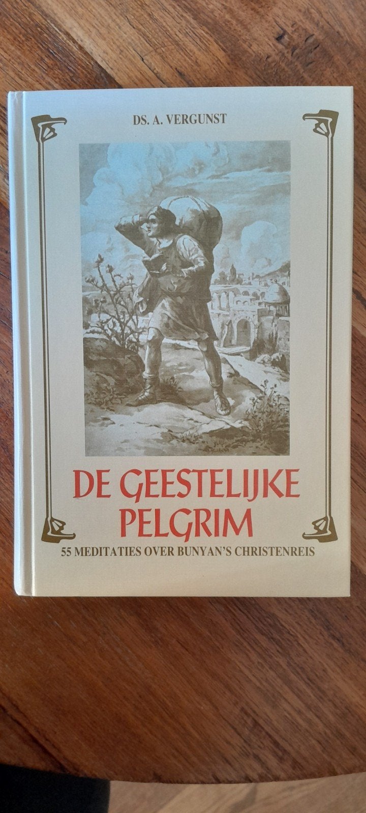 De Geestelijke Pelgrim - Ds. A. Vergunst, Boeken, Ophalen of Verzenden, Zo goed als nieuw, Ds. A. Vergunst, Christendom | Protestants