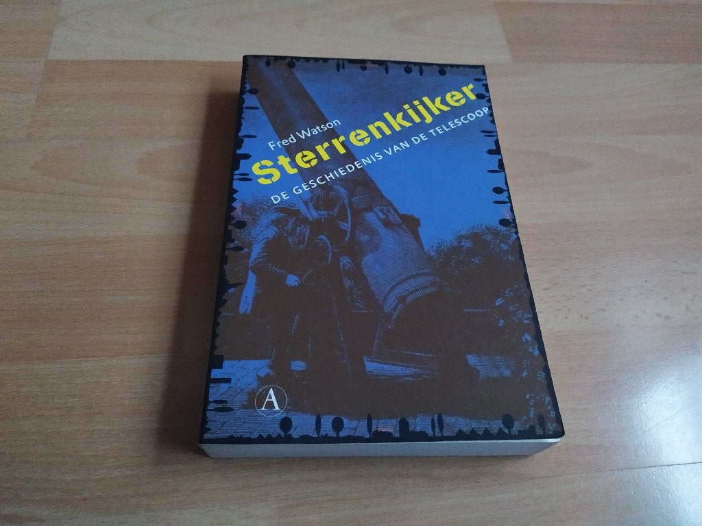 Sterrenkijker - De geschiedenis van de telescoop, Ophalen of Verzenden, Gelezen, Overige gebieden