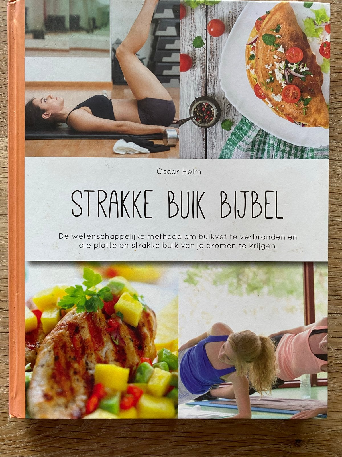 Strakke Buik Bijbel - Oscar Helm (ISBN 9789082586824), Ophalen of Verzenden, Gelezen, Dieet en Voeding