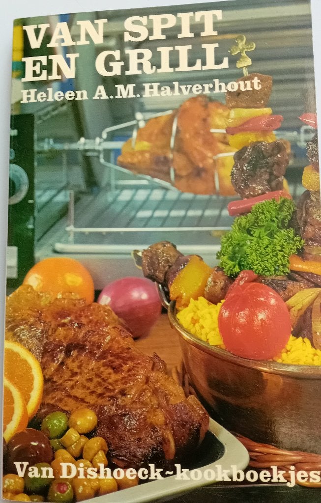 Te Koop: Van spit en grill – Heleen A.M. Halverhout, nieuw., Ophalen of Verzenden, Nieuw, Europa, Hoofdgerechten