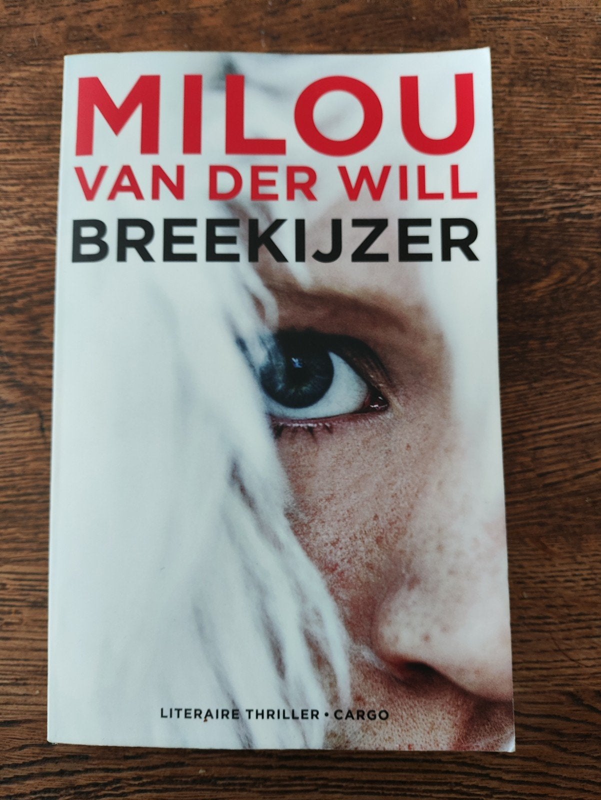Milou van der Will - Breekijzer (Literaire Thriller), Boeken, Ophalen of Verzenden, Gelezen, Milou van der Will, Nederland